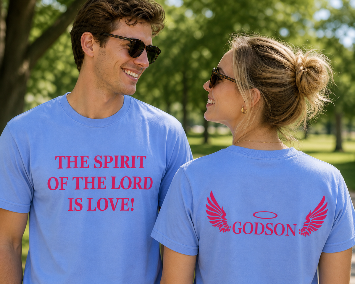 Godson T-Shirt - The Spirit of the Lord is Love