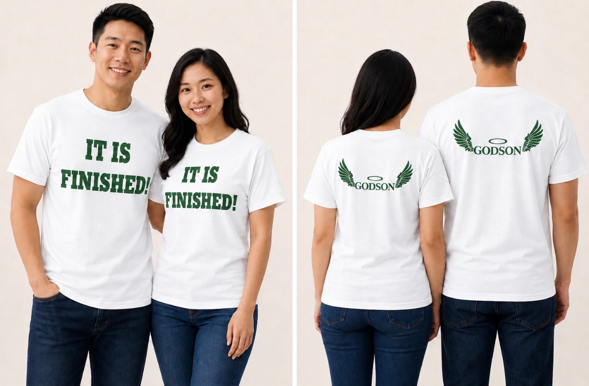 Godson T-Shirt - It is Finished!