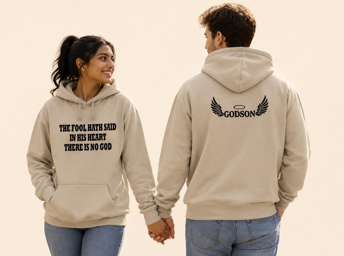 Godson Hoodie- The Fool Hath Said In His Heart, There Is No God